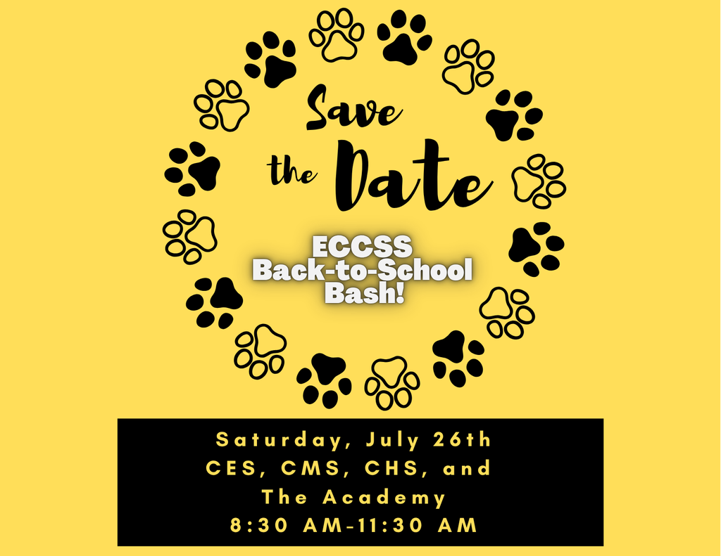Graphic- save the date for back to school bash: Saturday, July 26th CES, CMS, CHS, and  The Academy 8:30 AM-11:30 AM