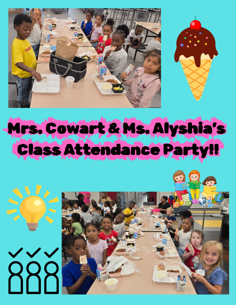 Mrs. Cowart and Ms. Alyshia's Class Attendance Party