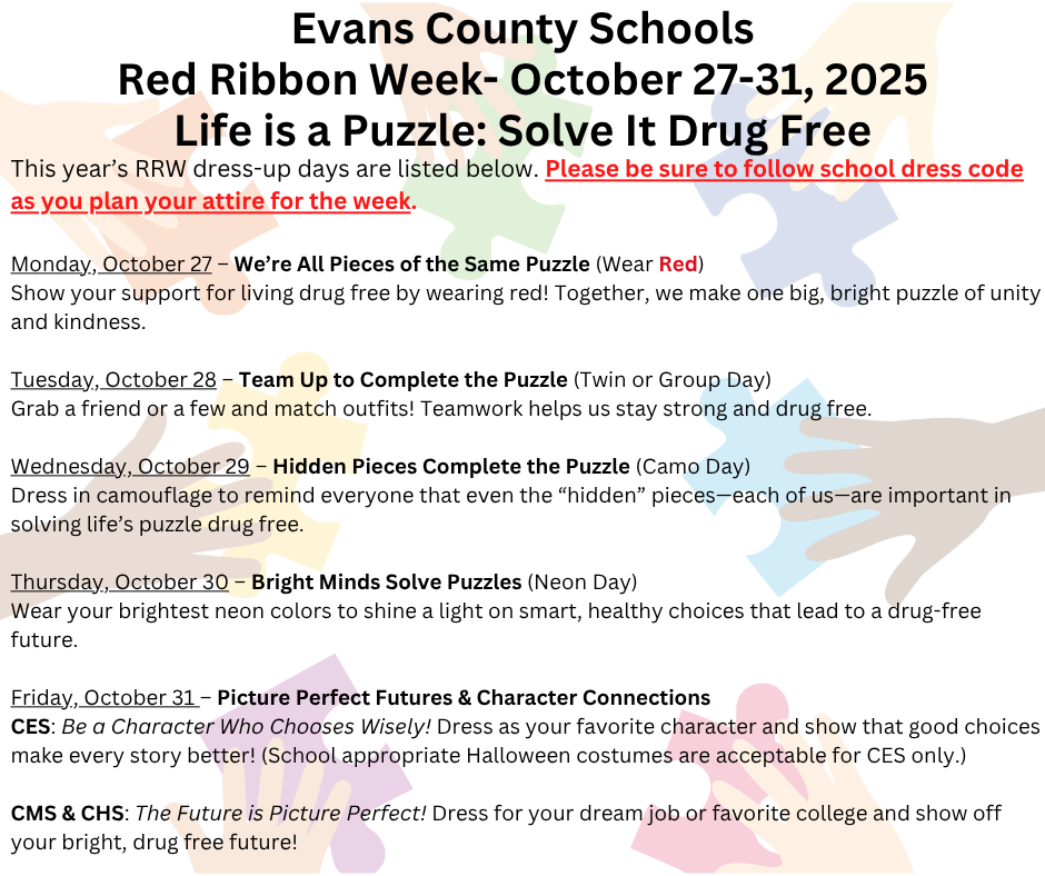 Image showing 🐯💛🖤 Evans County Schools Red Ribbon Week 🖤💛🐯 Theme: Life Is a Puzzle: Solve It Drug Free! 🧩 October 27–31 🧩  📅 Monday, Oct. 27 – We’re All Pieces of the Same Puzzle (Wear Red) Show your support for living drug free by wearing red! ❤️  📅 Tuesday, Oct. 28 – Team Up to Complete the Puzzle (Twin or Group Day) Match with your friends—teamwork keeps us strong! 👯‍♀️👯‍♂️  📅 Wednesday, Oct. 29 – Hidden Pieces Complete the Puzzle (Camo Day) Blend in with camo and remember every piece matters! 🫶🪖  📅 Thursday, Oct. 30 – Bright Minds Solve Puzzles (Neon Day) Shine bright in neon and light the way to smart choices! 🌟💡  📅 Friday, Oct. 31 – Picture Perfect Futures & Character Connections! ✨ CES: Be a Character Who Chooses Wisely! Dress as your favorite character and show that good choices make every story better! 📚🎭(School appropriate Haoolween costumes are acceptable for CES only.) 🎓 CMS & CHS: The Future Is Picture Perfect! Dress for your dream job or favorite college and show off your bright, drug-free future! 💼🎓  Let’s come together, Tigers, and show that we’re strong, united, and drug free! 🧩💪🐯  #EvansCountyTigers #LifeIsAPuzzleSolveItDrugFree #RedRibbonWeek #TigerPride #BlackAndGoldStrong #DrugFreeLooksGoodOnMe #TeamTiger #ECSSPride #ClaxtonElementary #ClaxtonMiddle #ClaxtonHigh