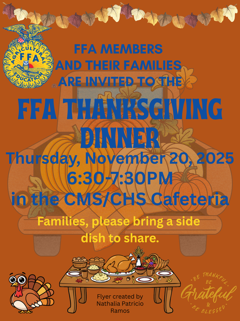 Image showing 🦃 Join Us for the FFA Thanksgiving Dinner! 🥧  We're gathering to celebrate the season with our FFA Thanksgiving Dinner! All FFA members and their families are invited for an evening of food and fellowship.  Here are the details:  When: Thursday, November 20, 2025  Time: 6:30 PM to 7:30 PM  Where: CMS/CHS Cafeteria  The FFA Chapter will provide the meat and drinks. We kindly ask that all attending FFA members and their families bring a side dish to share (potluck style).  We can't wait to see you there!  #CHSFFA #TheDEN #ThanksgivingDinner #FFAFamily #Potluck 🌾