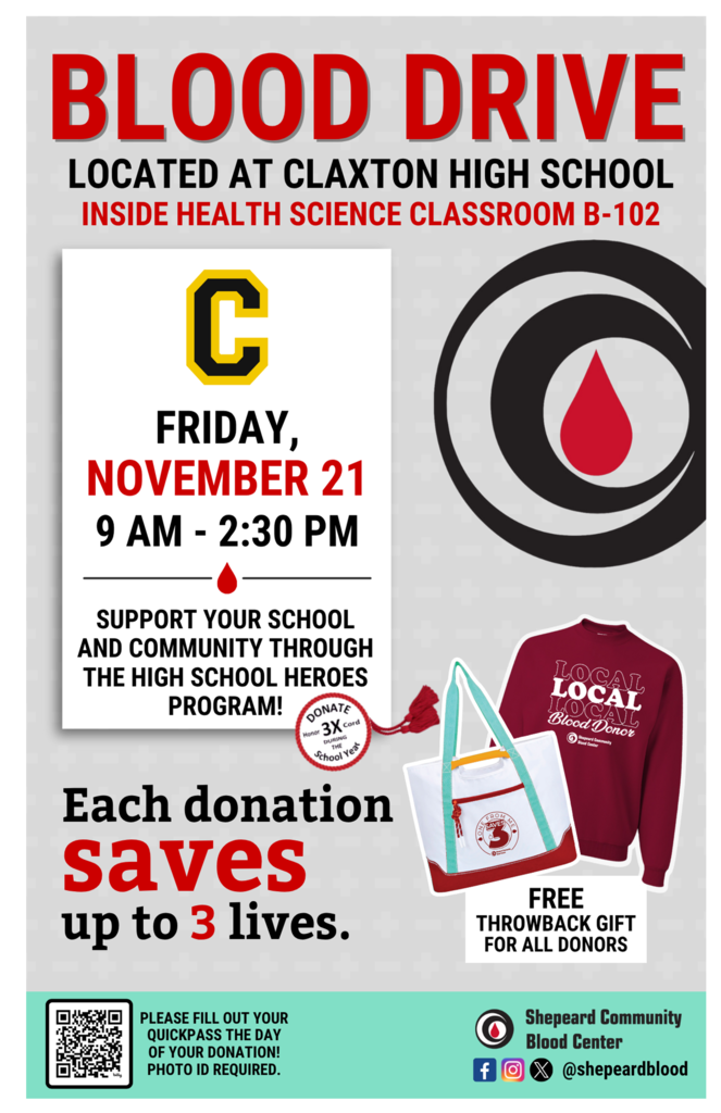 Image showing Help Save A Life at the CHS Blood Drive! ❤️🩸 Claxton High School is hosting the Shepeard Community Blood Center on Friday, November 21, 2025! We invite our students (who meet the requirements) and the entire community to donate. 🗓️ Date: Friday, November 21st ⏰ Time: 9:00 a.m. - 2:30 p.m. 📍 Location: CHS, in the Healthcare Science classroom. Important Donor Requirements: You must be at least 16 years old to donate. 16-year-old students require parental consent. See Mrs. Welch for the form. Photo ID is required at the time of donation. To schedule your donation time, please see Mrs. Welch! Let's make a difference! #TheDEN #CHSBloodDrive #ShepeardBloodCenter #HelpSaveALife #CommunityService