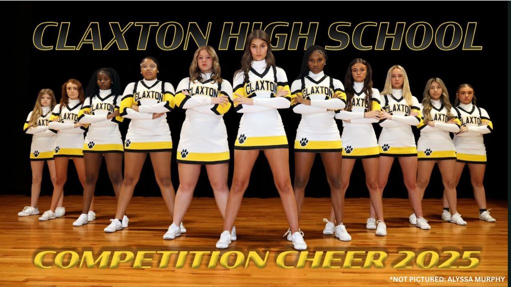 Claxton High School Competition Cheer 2025 - not pictured: Alyssa Murphy