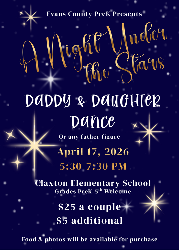 Daddy/daughter dance 🌟 Claxton Elementary Father Daughter Dance 🌟 We are so excited to announce our Father Daughter Dance on April 17 from 5:30–7:30 PM at Claxton Elementary School! This will be a special evening full of music, laughter, and sweet memories for our girls and their favorite guy. This dance is all about the special bond between fathers and daughters. Sorry mamas, this one is just for the dads! However, uncles, grandfathers, or any special male figure are absolutely welcome to attend and make the night magical. 💃 Cost: $25 per couple $5 for each additional daughter 📸 Pictures and refreshments will be available for purchase at the dance. We cannot wait to see our girls all dressed up and dancing the night away with their special date. It’s going to be a night to remember!