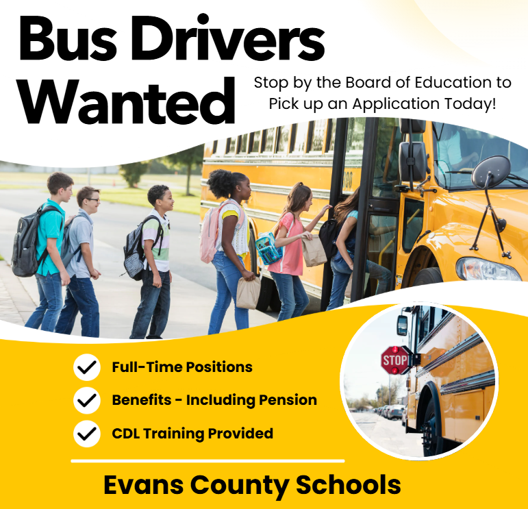Bus Drivers Wanted! Stop by the Board of Education to Pick up an Application Today or Apply Online! - Full-Time Position - Benefits - including pension - CDL Training Provided