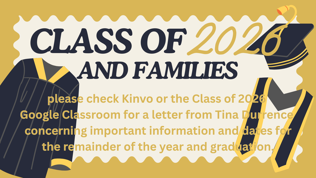 Image showing 🎓 Attention Class of 2026 & Families: The Finish Line is in Sight! 🏁  Seniors, we are entering the home stretch! To ensure you don't miss a single beat between now and graduation, a very important letter has been released containing all the "must-know" details for the end of the year.  Important events start on Friday, May 1, so don't miss out! Check out the letter ASAP!  Where to find the letter:  📱 Kinvo: Check your messages for a direct link/attachment.  💻 Class of 2026 Google Classroom: The letter is posted.  What’s inside? This letter covers everything from graduation practice schedules to final event dates and other critical end-of-year milestones. Please review this information carefully with your parents/guardians to make sure your final days at CHS are stress-free and celebratory!  Let’s finish strong, Tigers! 🐯🖤💛  #ClassOf2026 #GraduationBound #SeniorYear #TigerPride
