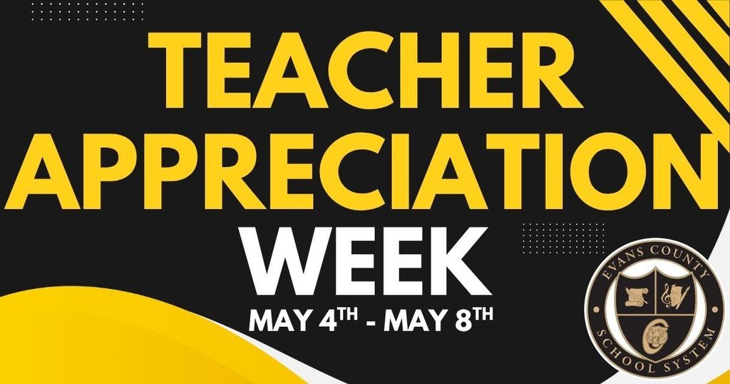 Teacher Appreciation Week.  May 4th - May 8th