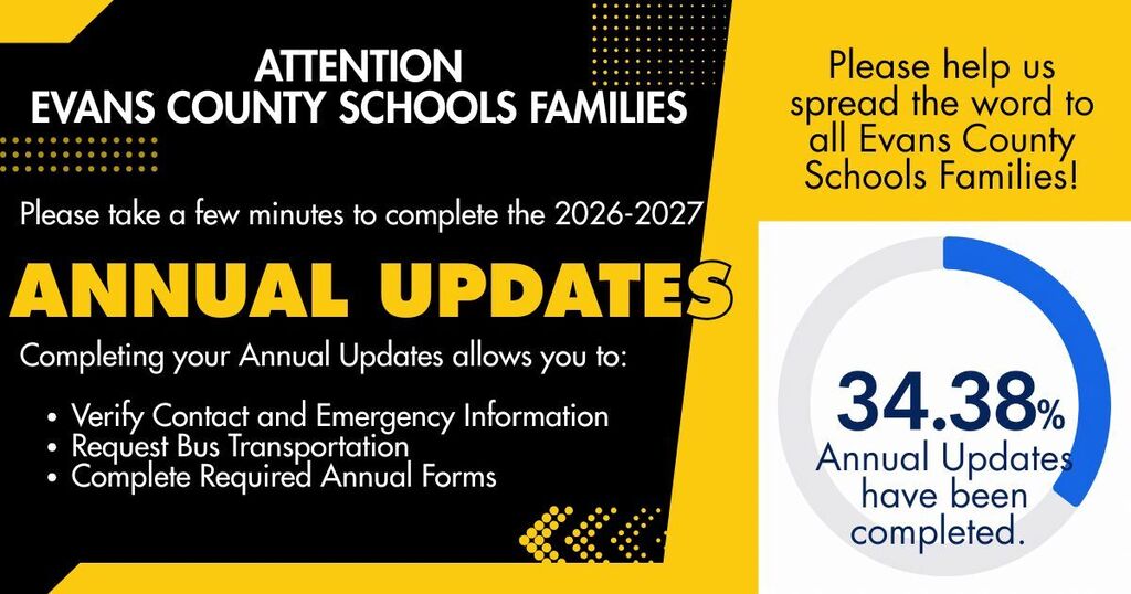 Please help us spread the word to all Evans County Schools Families! 34.38% of Annual Updates have been completed.