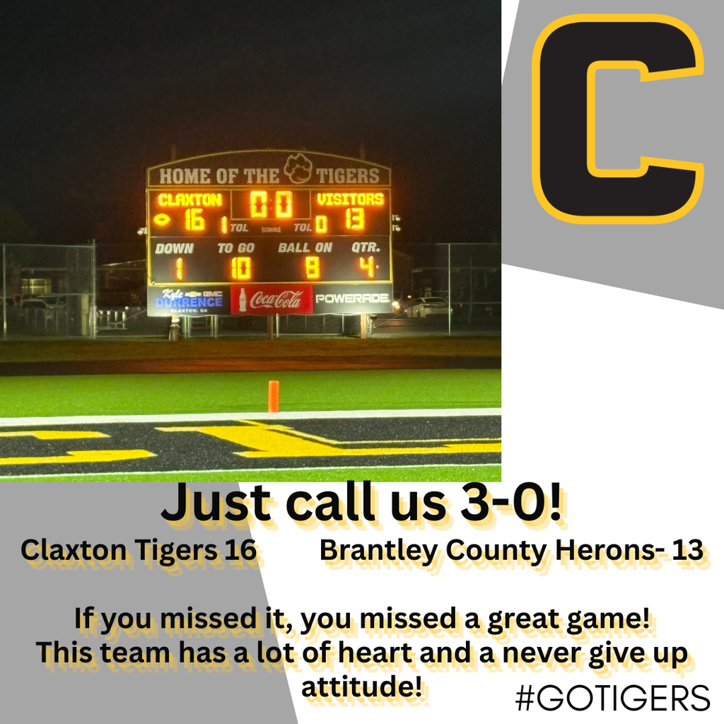 Image showing 🚨 DEFENDED THE DEN! TIGERS WIN HOME OPENER & NOW 3-0! 🏈🐅⚡ Let’s hear it for our Claxton Tiger Varsity Football team and coaches! The Tigers protected home turf on Friday, September 4, 2026, battling to a tough 16–13 VICTORY over the Brantley County Herons! 🏆🔥 Huge shoutout to our relentless defense for stepping up and shutting down the Heron offense on pivotal plays when it mattered most! 💪🔒 A massive thank you goes out to our cheerleaders, band, and auxiliary for keeping the crowd hyped, the energy high, and the stadium rockin' all night long! 🎺🥁📣 If you weren't in the stands on Friday night, you truly missed an absolute thriller of a game! 🤩 Stadium loud, spirit high, and a whole community roaring together with one shared purpose! 🖤💛 Once a Tiger, always a Tiger! 🐅🐾 #OneRoar #ClaxtonTigers #CHSTigerFootball #3and0 #DefendTheDen #FridayNightLights #TigerPride #OnceATigerAlwaysATiger #ClaxtonGA #CHSTigers