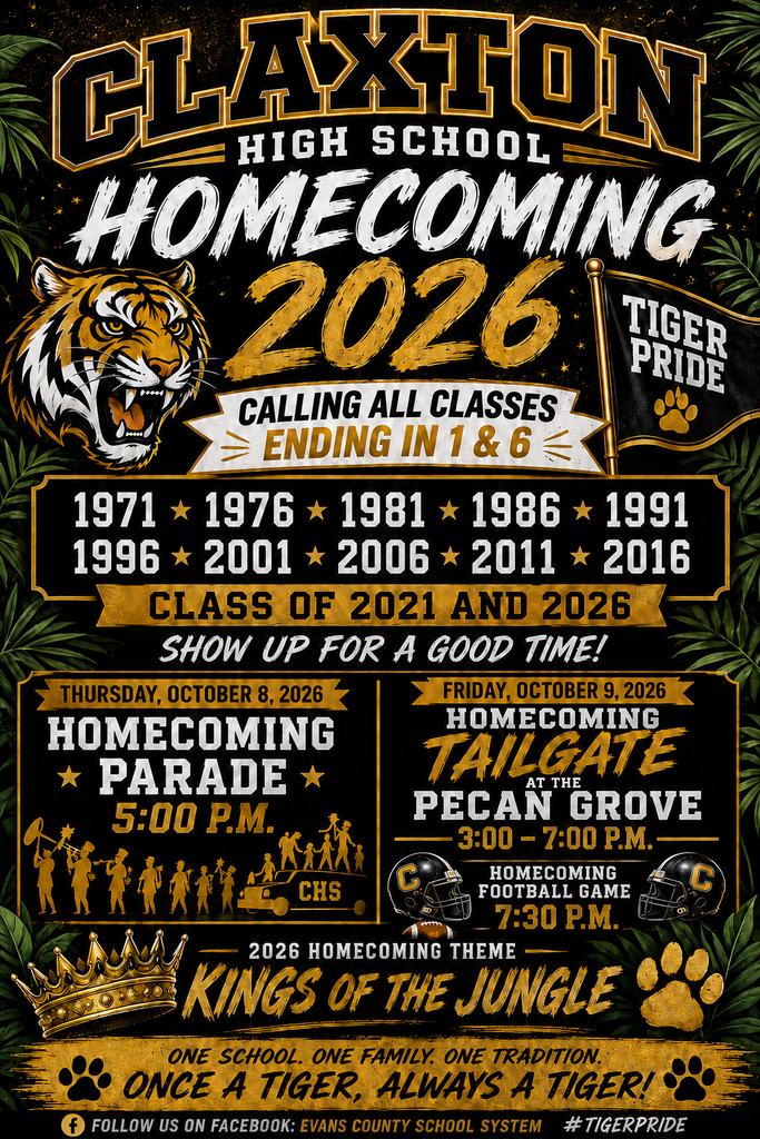 🐯 TIGER NATION — IT’S HOMECOMING TIME! 🖤💛 👑 2026 HOMECOMING THEME: KINGS OF THE JUNGLE 👑 📣 Calling ALL Classes Ending in 1 & 6! Join us for the Claxton Tiger Homecoming Parade on Thursday, October 8th at 5:00 PM! 🎉 Want to be part of the parade? SIGN UP TODAY! 📅 Sign-Up Deadline: September 26, 2026 Homecoming Parade Sign Up Link Here: https://forms.gle/UU58Gryq4wLzucMH7 Homecoming Registration Link for Classes Ending 1s and 6s: https://forms.gle/FPeBnsZiZbKZp1Aa7 Come celebrate the tradition, the memories, and the ROAR of Tiger Nation! 🐯🖤💛 Once a Tiger, Always a Tiger! #RestoreTheRoar #TigerPride #TigerNation #ClaxtonHomecoming2026 #KingsOfTheJungle