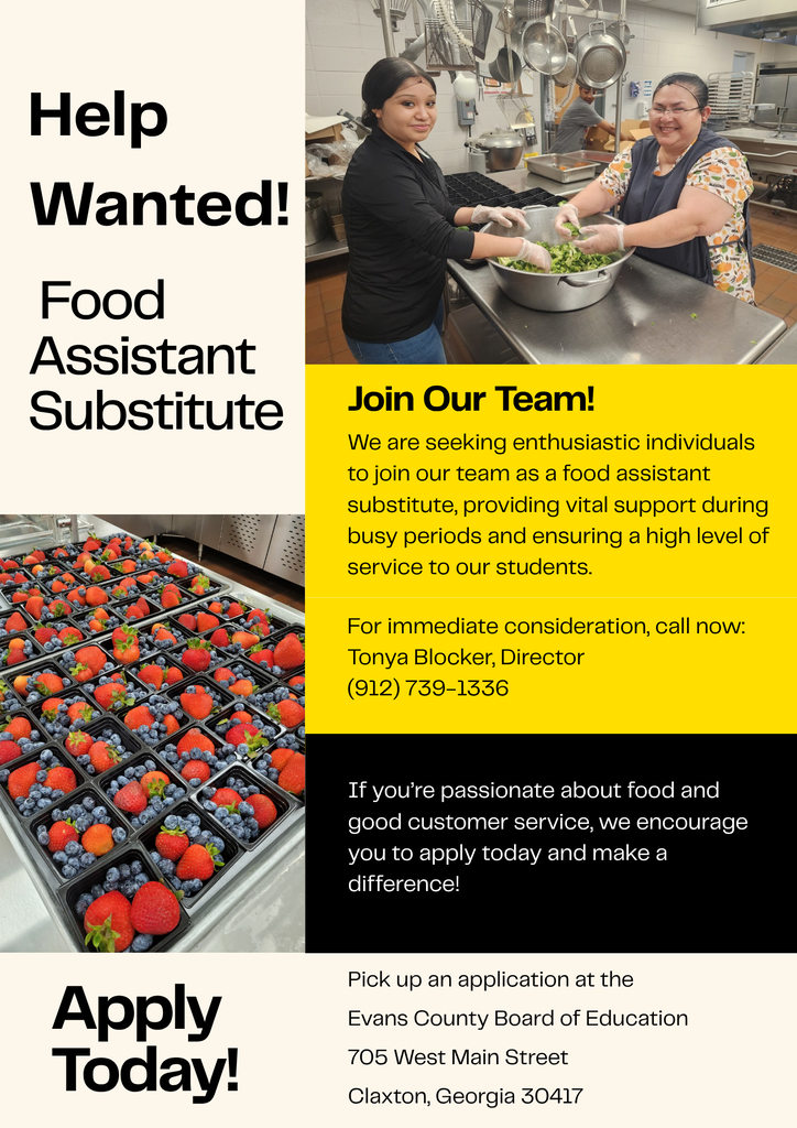 Help Wanted!  Food Assistant Substitute.  Call Tonya Blocker, Director at (912) 739-1336.