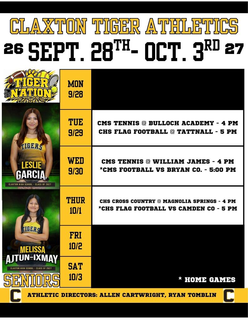 🐯 WEEKLY TIGER ATHLETIC SCHEDULE 🐯 📅 September 28 – October 3 Tiger Nation, here’s what’s happening this week! Come out and support our Claxton Tigers as they compete throughout the week! 🖤💛 🎾 TUESDAY • 9/29 📍 CMS Tennis @ Bulloch Academy(AWAY) ⏰ 4:00 PM 🎾🏈 WEDNESDAY • 9/30 🎾 CMS Tennis @ William James — 4:00 PM(AWAY) 🏈 CMS Football vs. Bryan County — 5:30 PM ⭐ HOME GAME 🏃♀️🏈 THURSDAY • 10/1 🏃♀️ CHS Cross Country @ Magnolia Springs — 4:00 PM(AWAY) 🏈 CHS Flag Football vs. Camden County — 5:00 PM ⭐ HOME GAME 🖤💛 GOOD LUCK TO ALL OF OUR TIGER ATHLETES THIS WEEK! 💛🖤 📣 Come out, show your support, and let’s pack the stands for our HOME GAMES! GO TIGERS! 🐯 #TigerNation #ClaxtonTigers #TigerAthletics #GoTigers #SupportOurAthletes #TigerPride