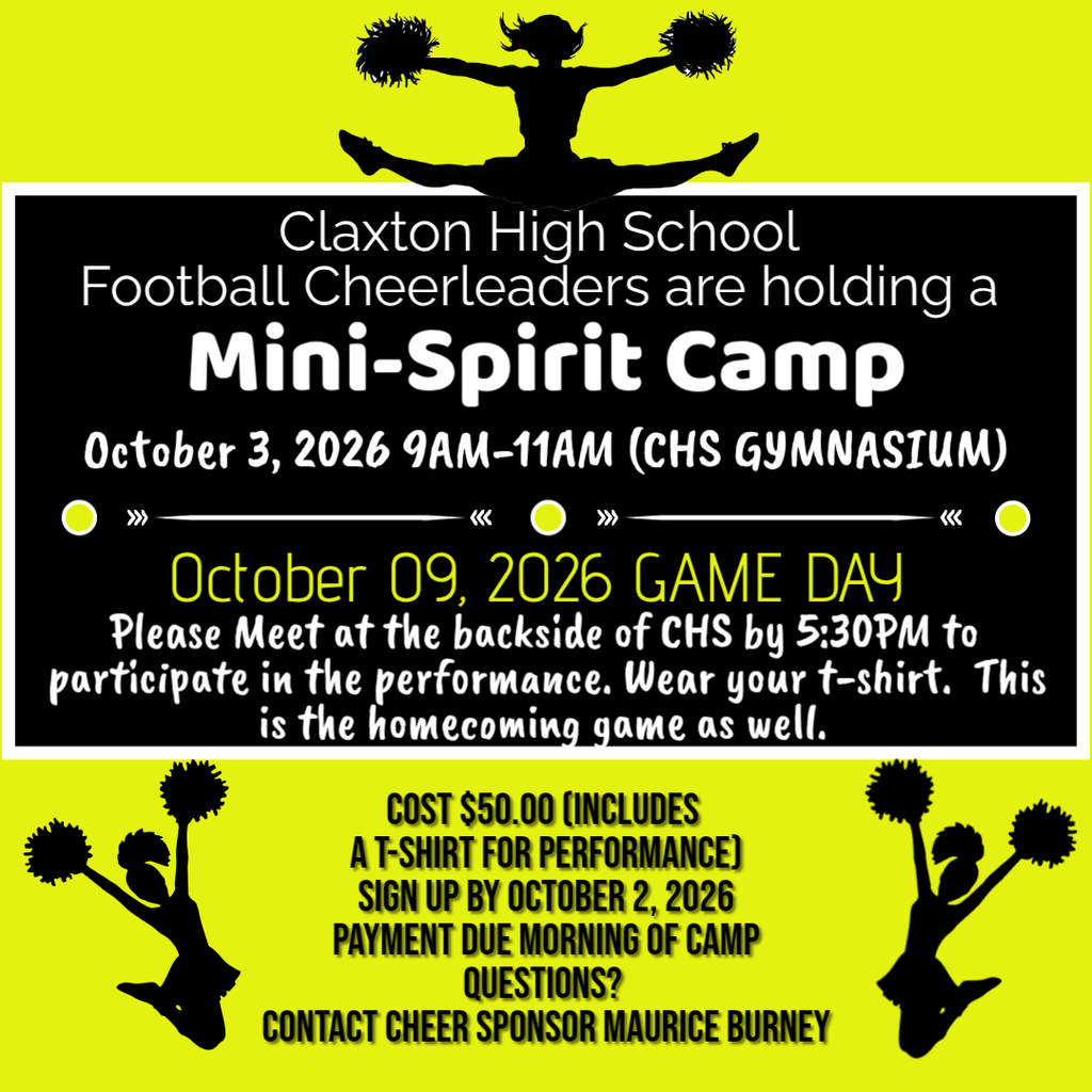 📣 Calling all future cheerleaders! 📣 Claxton High School Football Cheerleaders are hosting a Mini-Spirit Camp for young cheerleaders! 📣🐯 📅 October 3, 2026 ⏰ 9:00–11:00 AM 📍 CHS Gymnasium 💰 $50 — includes a T-shirt for the performance Campers will also have the opportunity to perform at the October 9 Homecoming Game! 🏈📣 👉 Sign up by October 2, 2026 Payment is due the morning of camp. For questions, contact Cheer Sponsor Maurice Burney. Come learn some cheers, have fun, and show your Tiger spirit! 🐯💛🖤 #ClaxtonTigers #CHSCheer #MiniSpiritCamp #TigerPride #Homecoming2026
