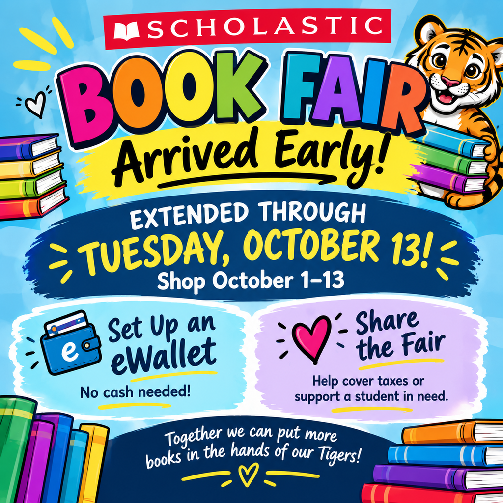📚✨ THE SCHOLASTIC BOOK FAIR ARRIVED EARLY! ✨📚  Good news, Tigers! 🐯 Our Scholastic Book Fair arrived early, so we’re extending the fun! 🎉  📅 October 1–13 📚 Shop through Tuesday, October 13!  Families can visit our book fair website to: 💳 Set up a Scholastic eWallet so students don't have to carry cash 📖 Browse the books and goodies available at the fair 💛 Share the Fair by donating to help cover taxes or help a student who may be a little short at checkout  👉 Shop the Claxton Elementary Scholastic Book Fair  Thank you for helping us put more books into the hands of our Tigers! 📚🐯💛  #PardonOurProgress #SuccessUnderConstruction #ClaxtonTigers #CESProud #ScholasticBookFair #BookFair #ReadersAreLeaders