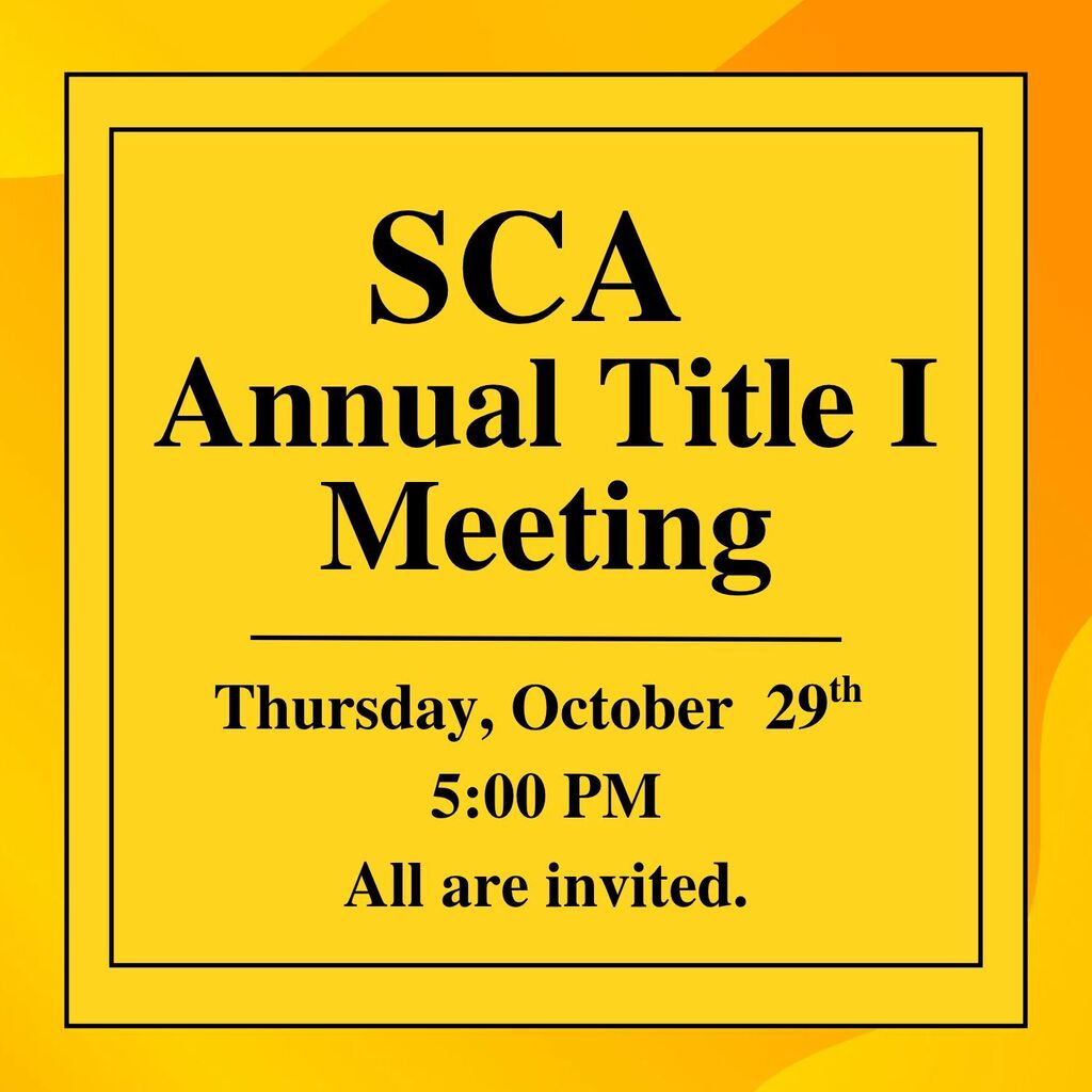 Second Chance Academy (SCA) will be hosting their Annual Title I Meeting this Thursday, October 29th at 5:00 PM. All are invited.