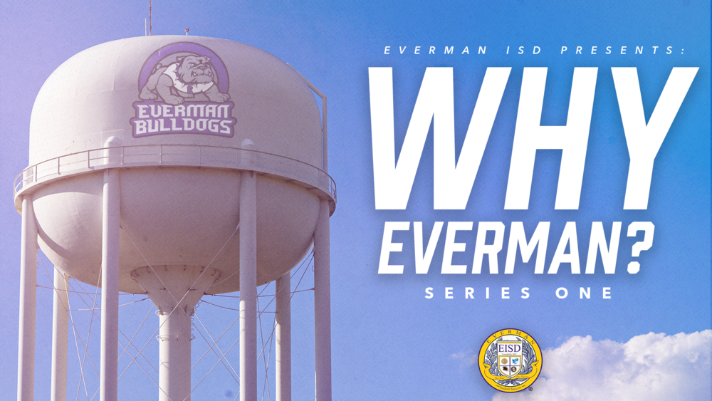 Everman ISD+WhyEverman