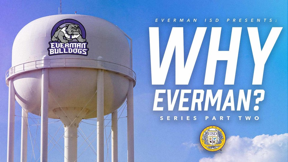 Everman ISD+WhyEverman