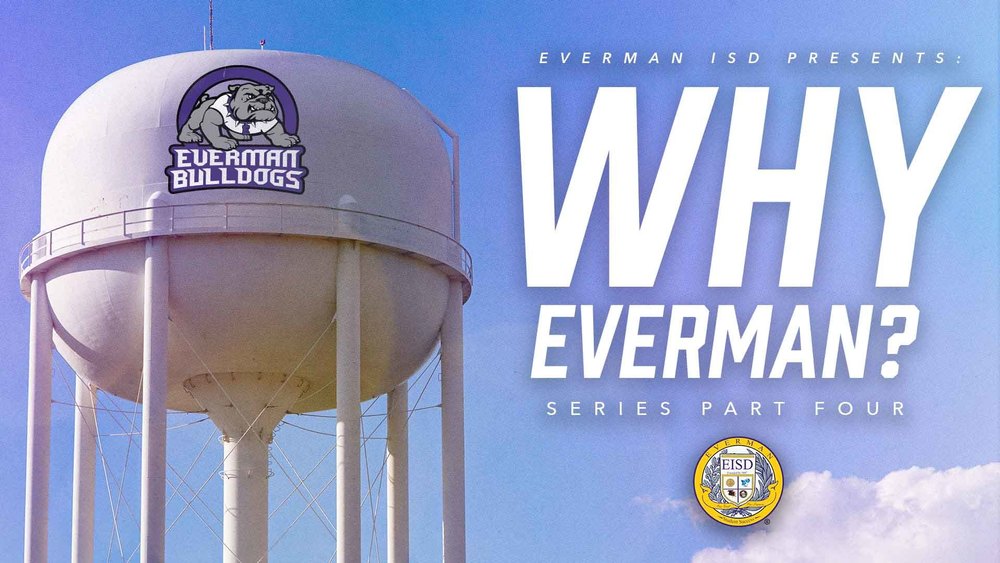Everman ISD+WhyEverman