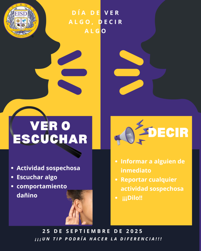 Join EISD and other organizations in bringing awareness to "See Something...Say Something" campaign.  Important to remember "One Tip Could Make A Difference". #EISDALLIN -SPAMISH