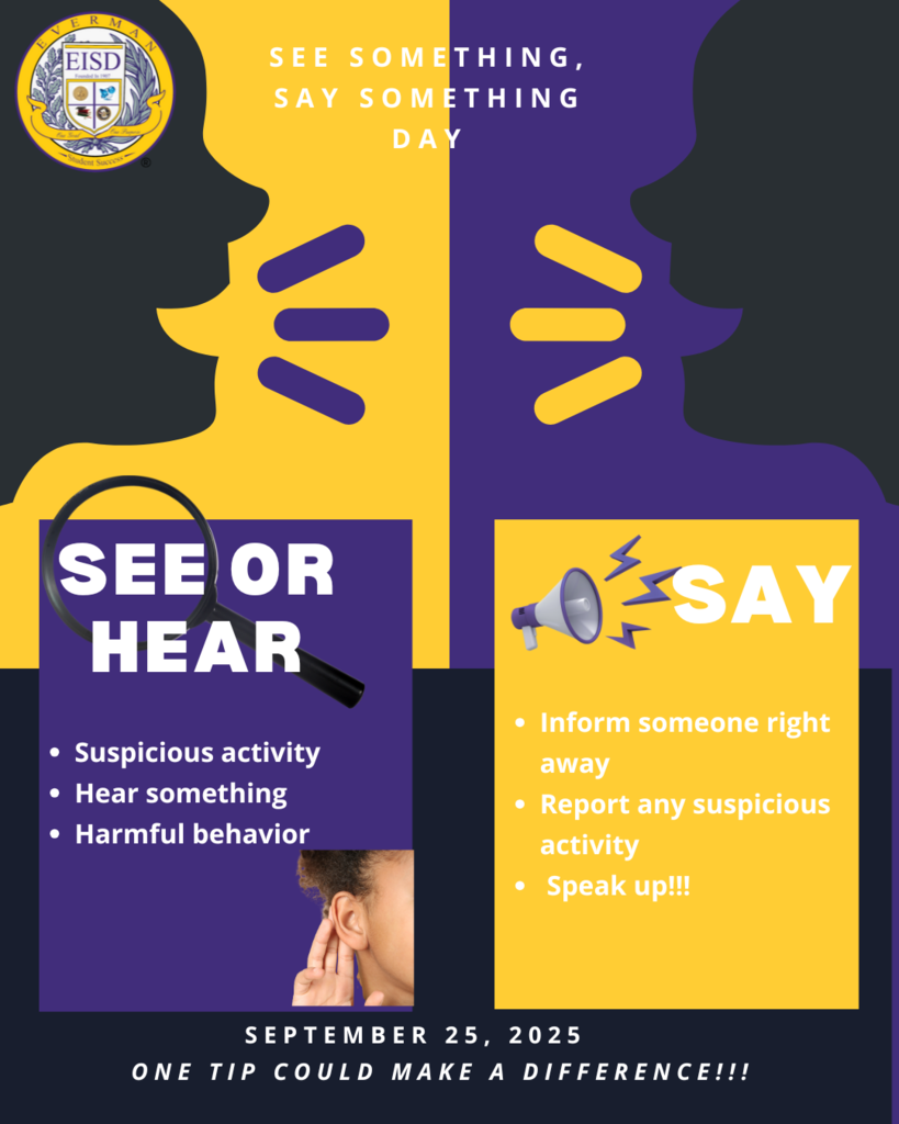 Join EISD and other organizations in bringing awareness to "See Something...Say Something" campaign.  Important to remember "One Tip Could Make A Difference". #EISDALLIN
