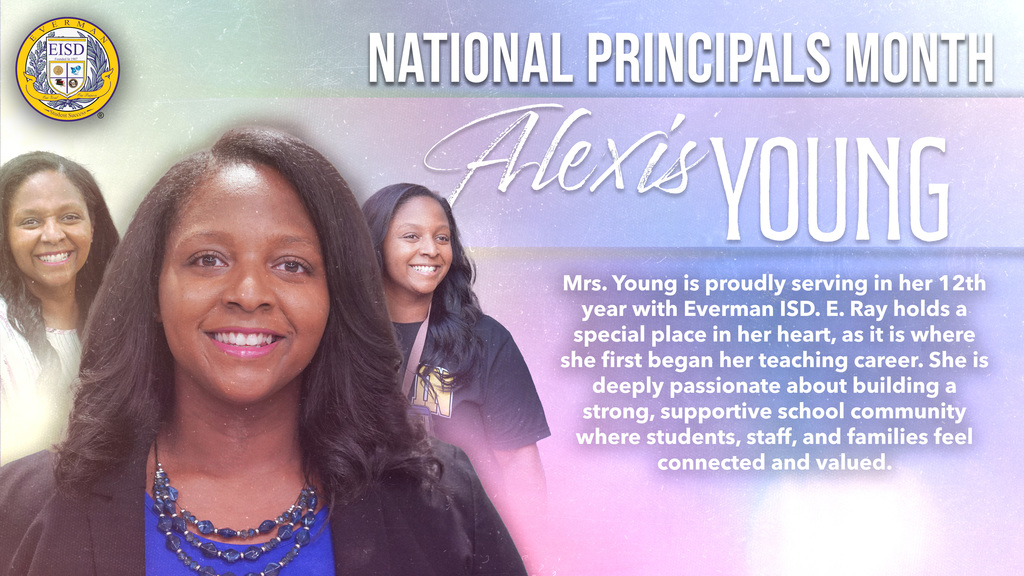 Everman ISD+NationalPrincipalsMonthAlexis