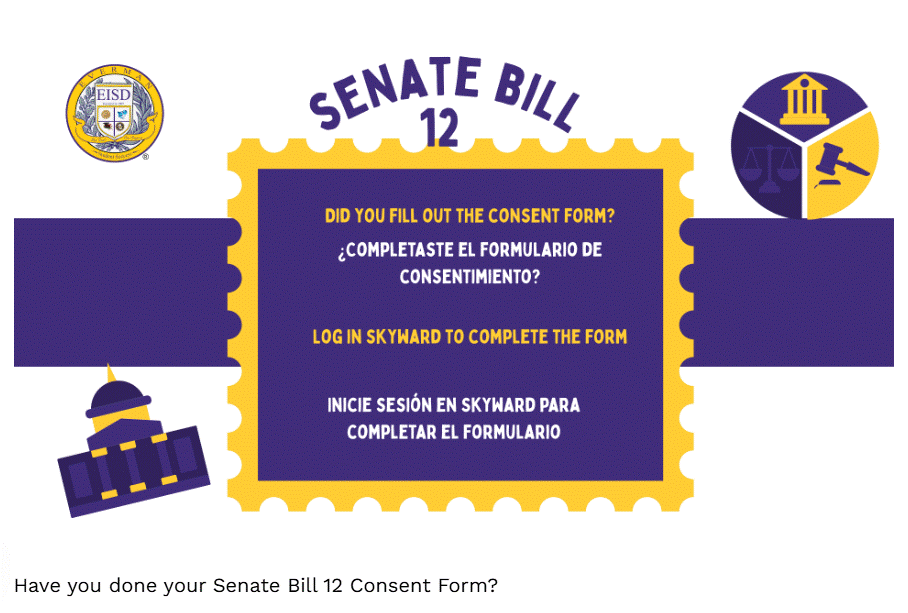 Senate Bill 12 Did you fill out the consent form? Log in Skyward to complete the form