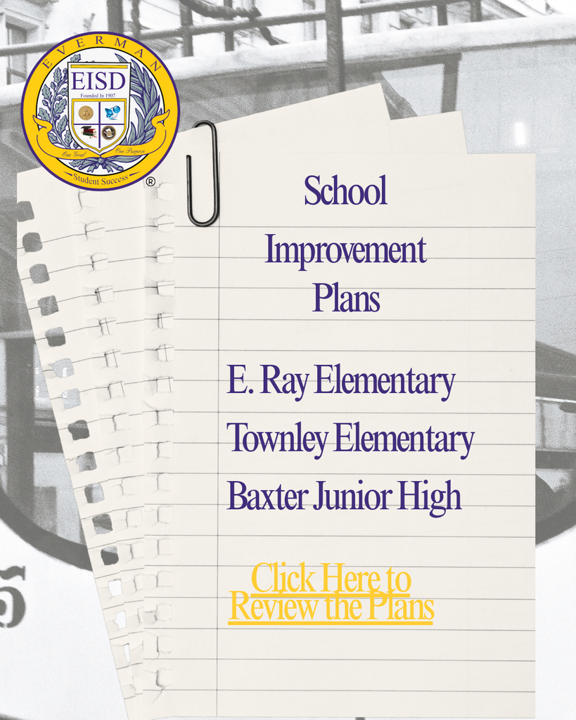 EISD, Take a moment to review the 'School Improvement Plans' for E.Ray Elementary, Townley Elementary, and Baxter Junior High School. After reviewing the campus plan, please take the survey. Plans: https://www.eisd.org/o/eisd/page/school-improvement-plans Survey link: Thttps://docs.google.com/forms/d/e/1FAIpQLSd3z7h9vXbTJNHZcBL_aP1DDfANsrzqdISnRt3SxRTpLUHReQ/viewform The survey will remain open until October 10th.