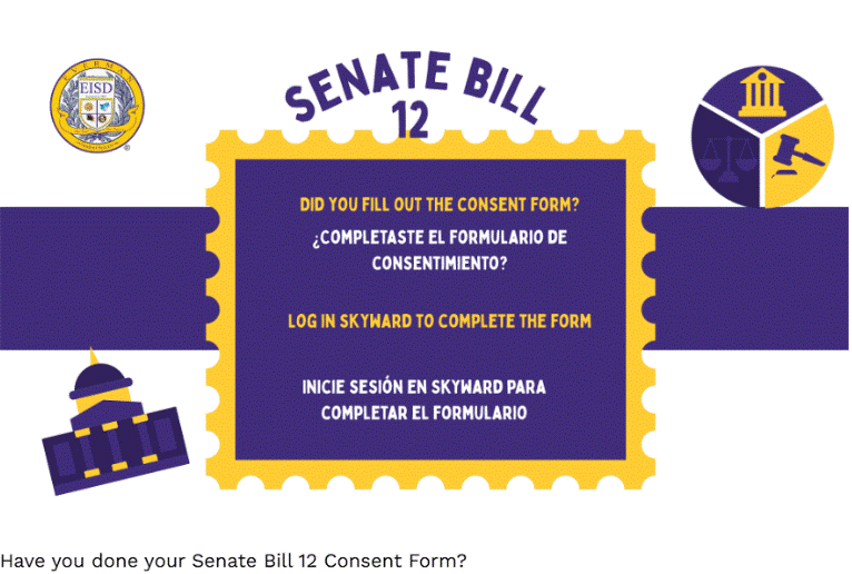 Senate Bill 12 Did you fill out the consent form? Log in Skyward to complete the form
