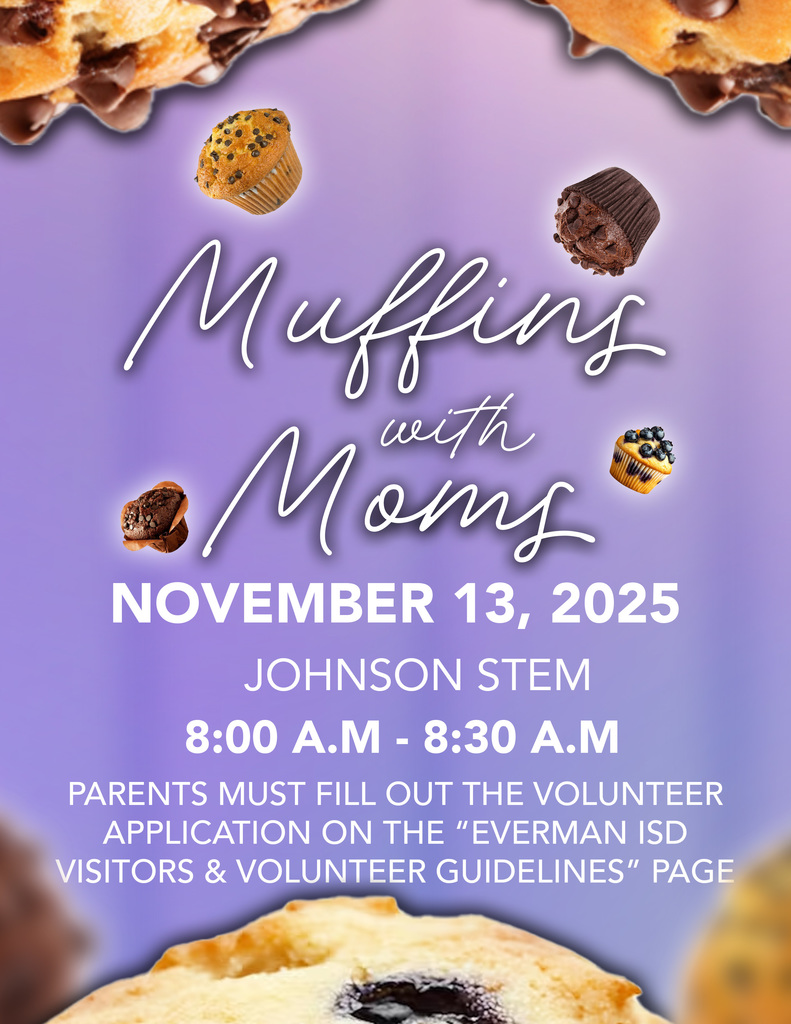 Everman ISD+MuffinsWithMoms