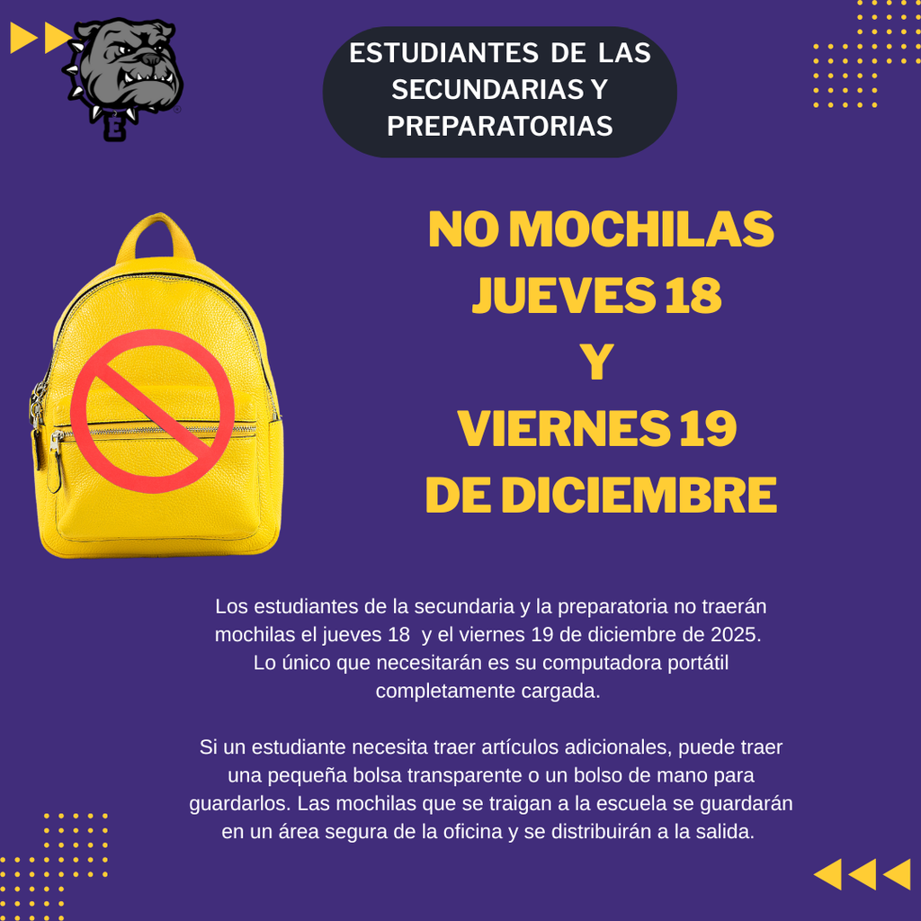 🚫🎒 ATTENTION SECONDARY STUDENTS & FAMILIES 🎒🚫 Please remember that no backpacks are allowed on campus on Thursday, December 18 and Friday, December 19, 2025. Students only need to bring their fully charged laptop. If additional items are needed, students may bring a small clear bag or hand-held clutch. Any backpacks brought to school will be stored securely and returned at dismissal.