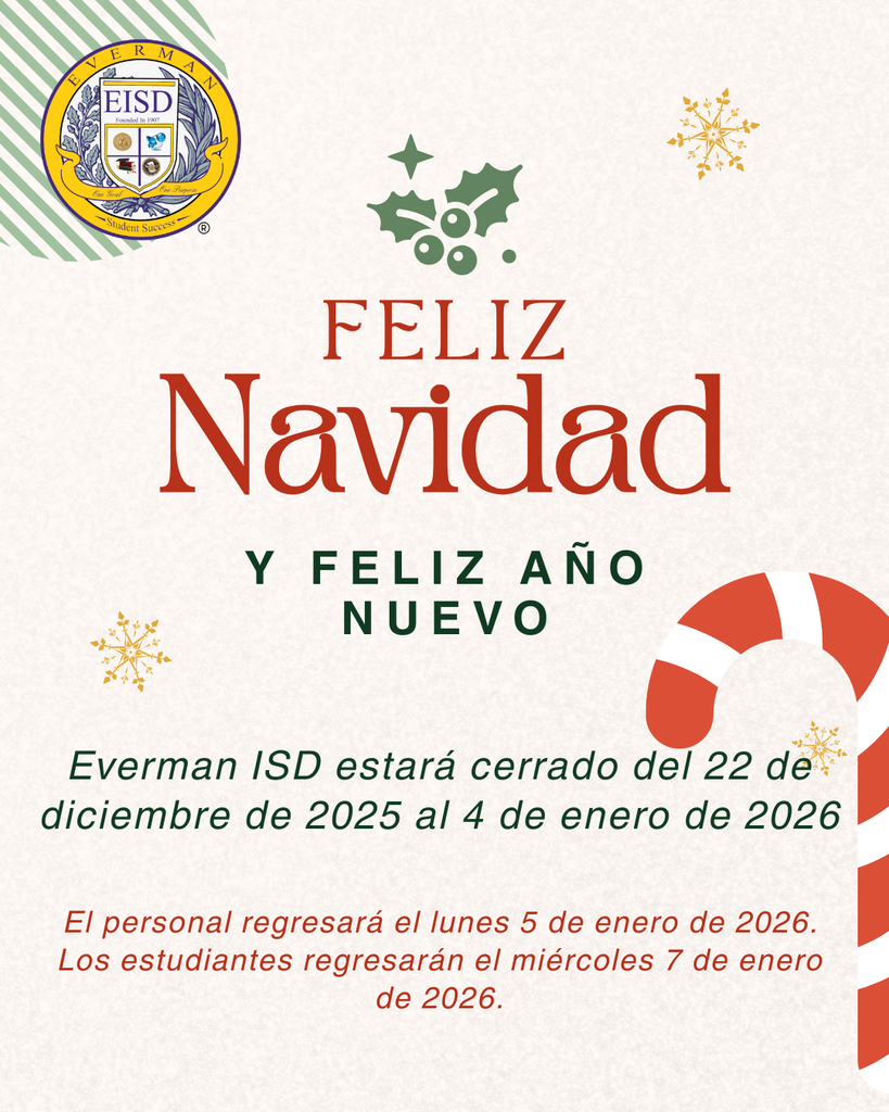 🎄 Merry Christmas & Happy New Year from Everman ISD! Our campuses and offices will be closed December 22, 2025 – January 4, 2026 for the holiday break. 👩🏫 Staff Returns: Monday, January 5, 2026 🎒 Students Return: Wednesday, January 7, 2026 Wishing all of our Everman ISD families a joyful, safe, and restful holiday season! #EISDALLIN