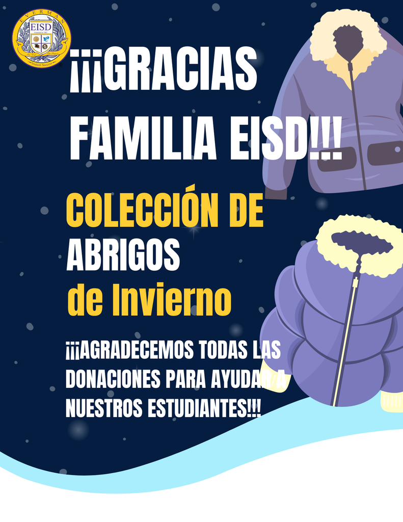 Thank you, EISD Family, for your incredible generosity during our winter coat drive. Your donations will help keep our students and families warm this season, and we are truly grateful for your kindness and support.