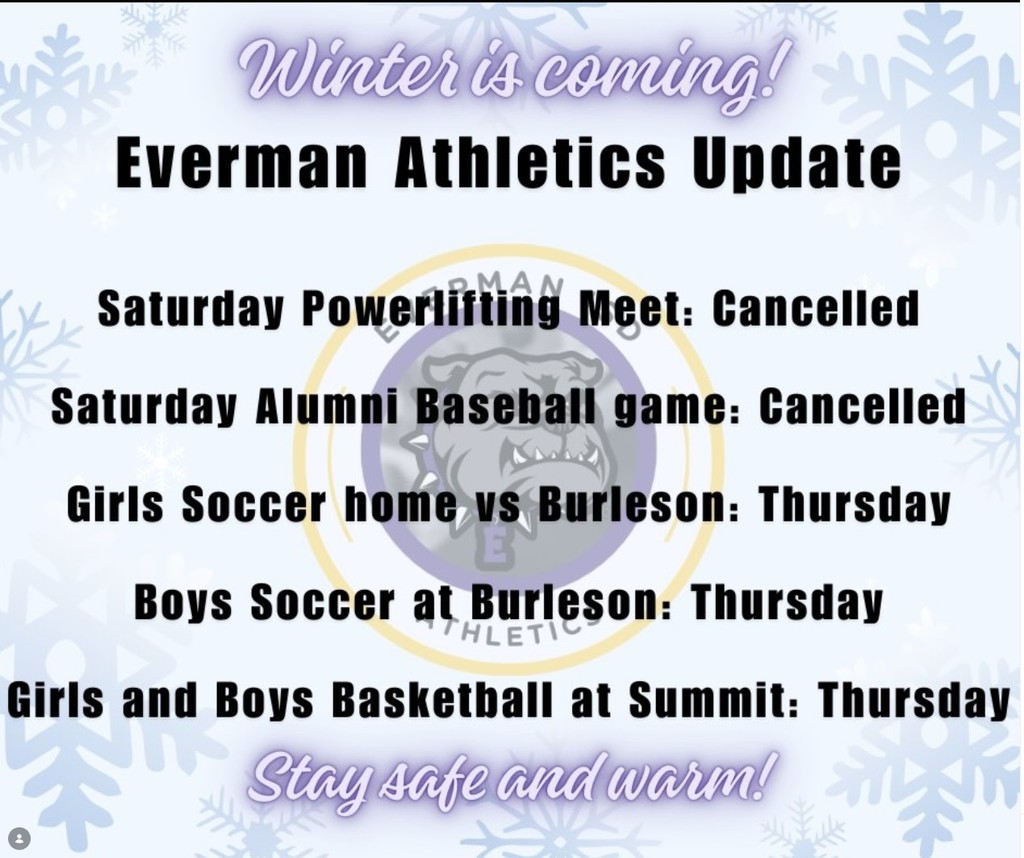 Athletics schedule change because of inclement weather!