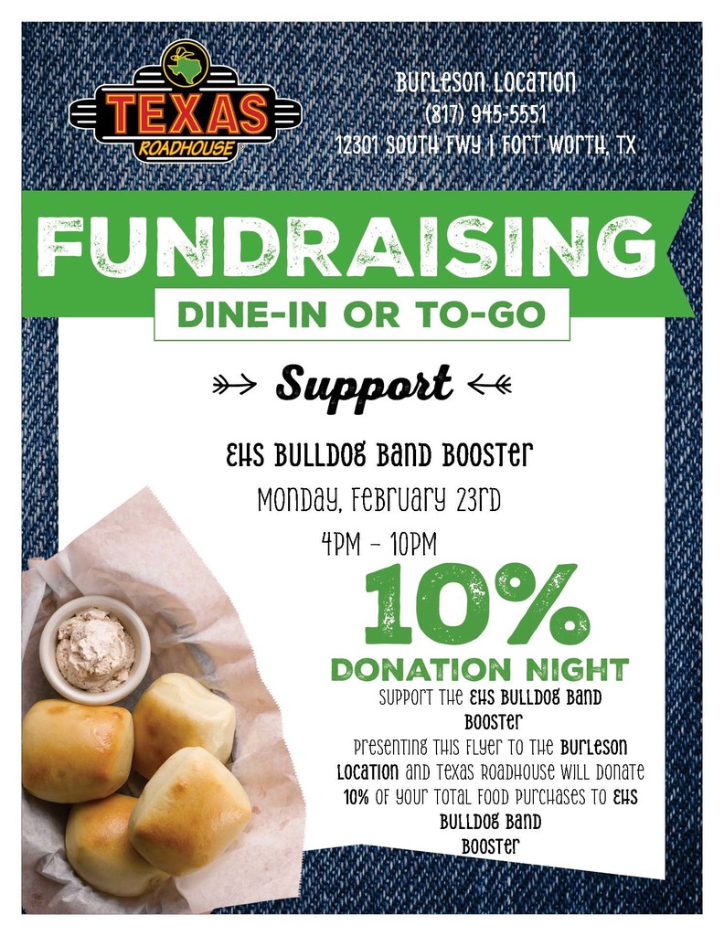 The Everman High School Band Booster Club is hosting a fundraiser night on Monday, February 23rd at the Texas Roadhouse located in Burleson.