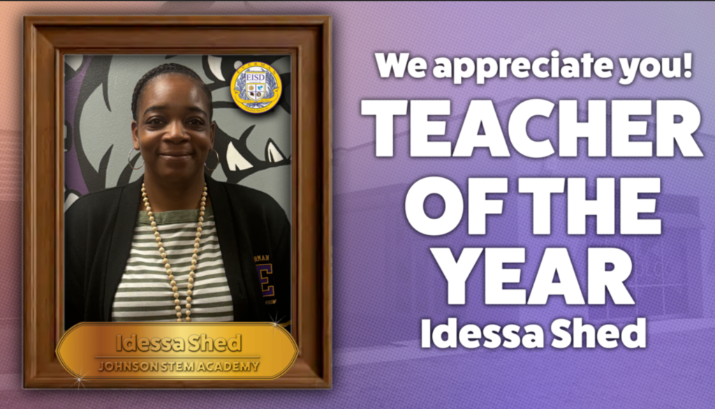 We appreciate you!  Teacher of the Year Idessa Shed