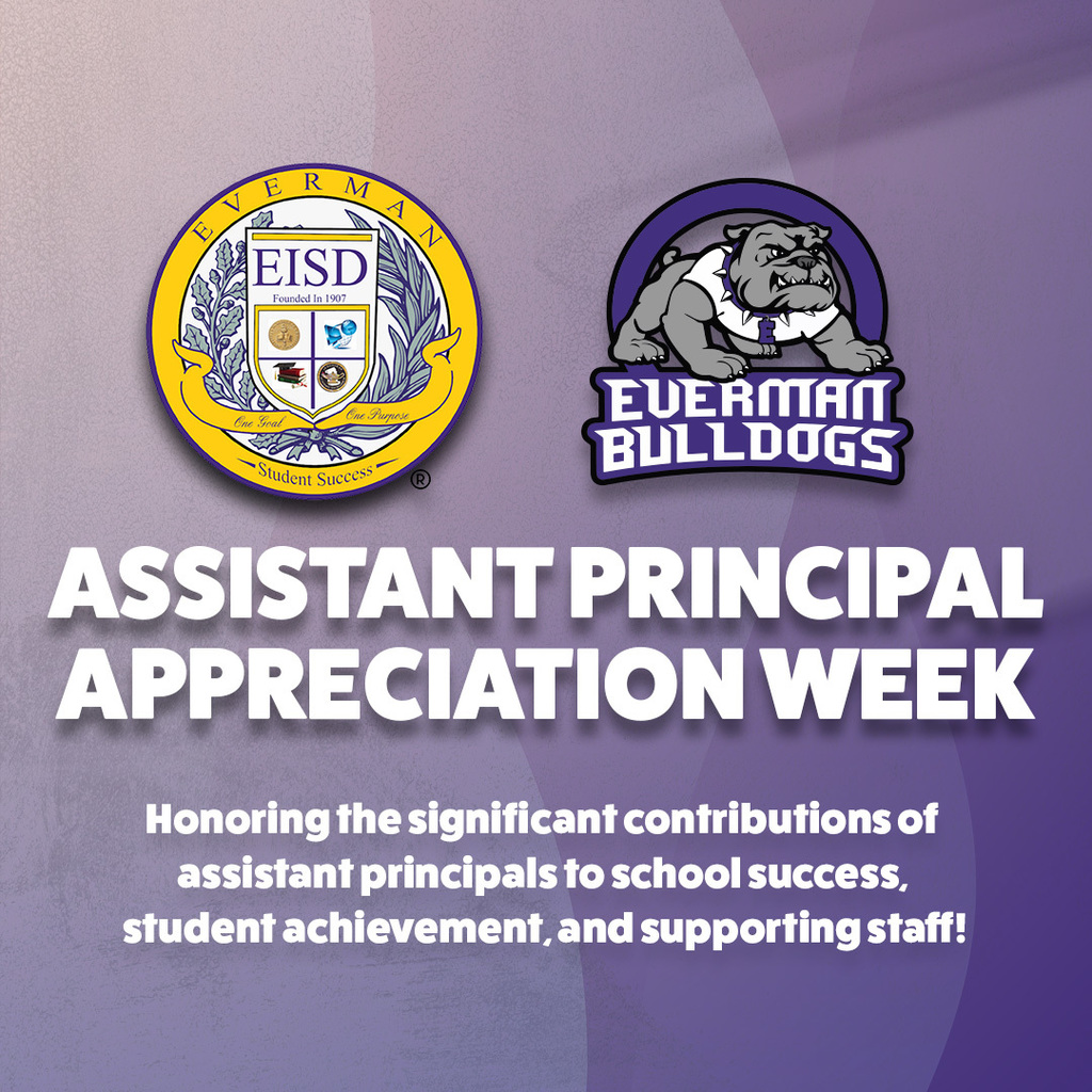 Everman ISD+Assistant PrincipalWeek
