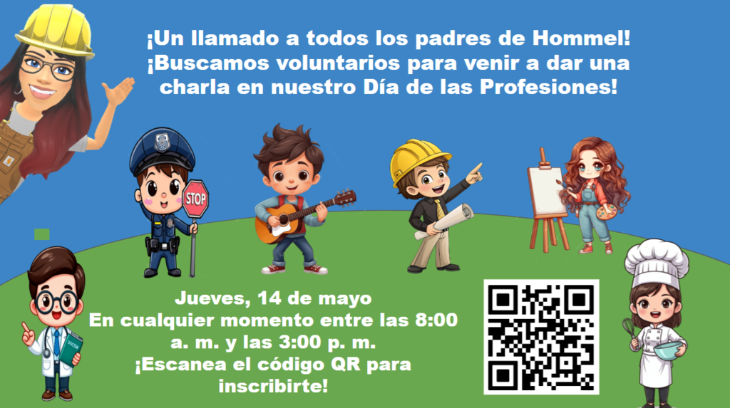 Calling all Hommel Parents! We are looking for volunteers to come speak at our Career Day!