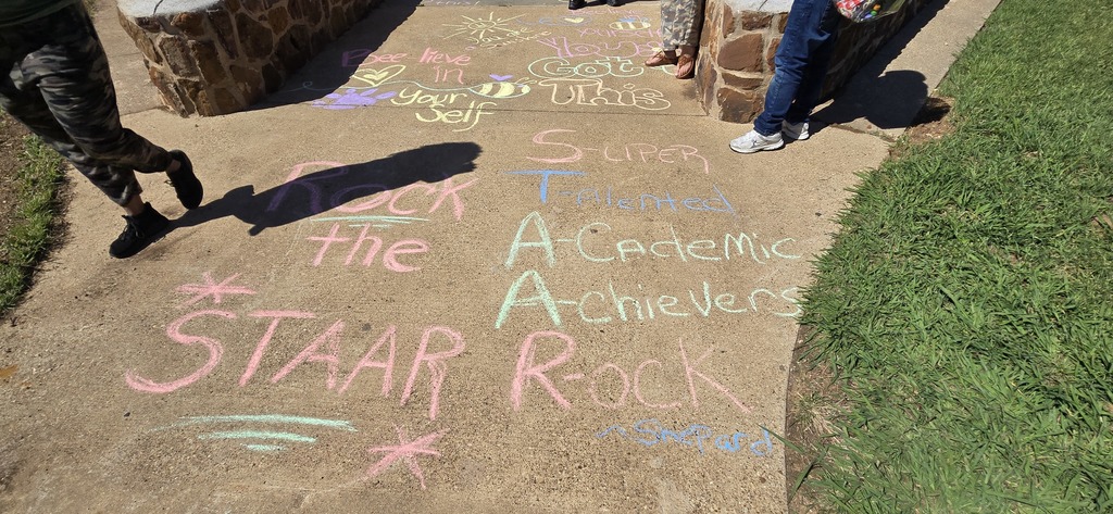 Our amazing Mr. Seals helped set the mood for the 5th grade Science STAAR yesterday. Our amazing staff 'chalked the walk' to encourage students in all testing subjects. 