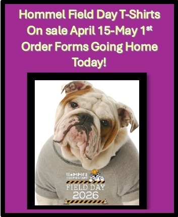 Hommel Field Day T-Shirt Order Forms Sent Home Today!   ¡Hoy se enviaron a casa los formularios de pedido de camisetas para el Día de Campo de Hommel!
