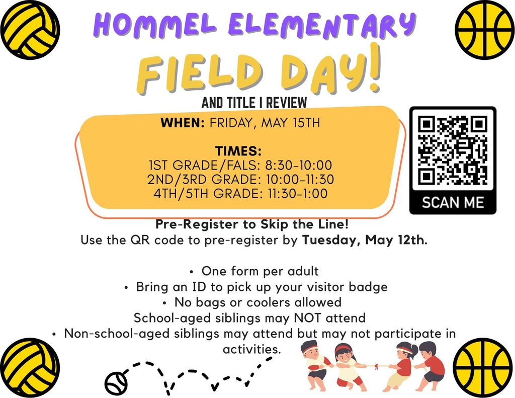 Field day flyer on may 15th times 1st/fals *;30 to 10, 2nd grade and 3rd grade 10:00 to 11:30 , 4th and 5th grade 11:30 to 1:00