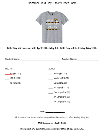 Hommel Field day shirts on sale now! Paper forms have been sent home, however if you need another please just let the front office know. 