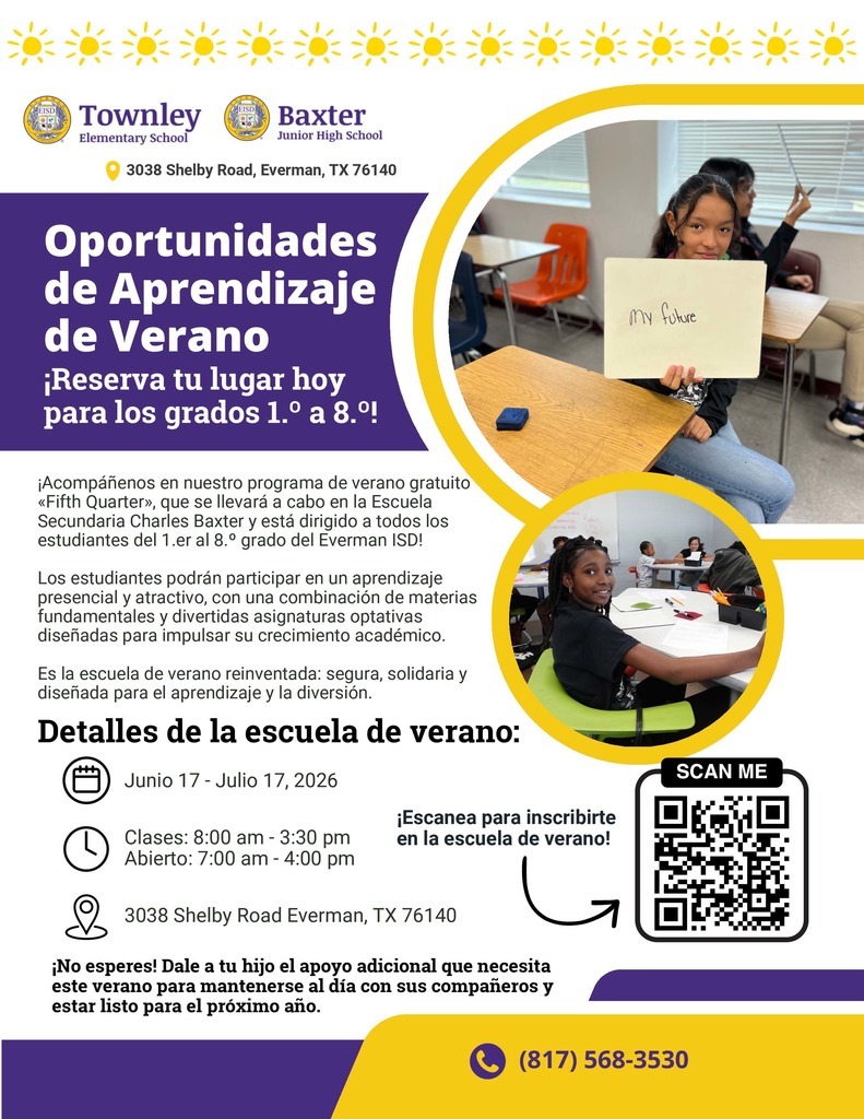 Charles Baxter Junior High will hold a voluntary Fifth Quarter (summer learning opportunities) from June 17 - July 17 this summer. The summer school is FREE for all 1-8 grade Everman ISD students. The Fifth Quarter will be held on-site at the Charles Baxter Junior High Campus.