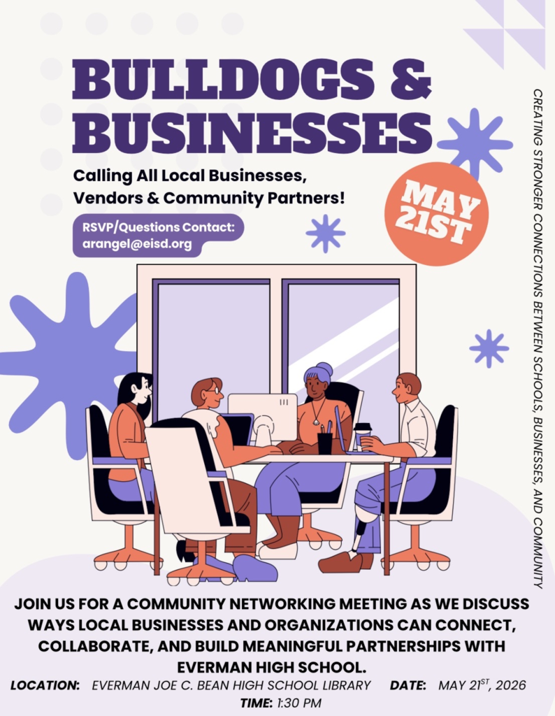 Ms. Rangel invites you to join “Bulldogs & Businesses” at Everman Joe C. Bean High School ???? A community networking meeting bringing together local businesses, vendors, and community partners to connect, collaborate, and explore ways to support our students and community together. We hope to see you May 21st!