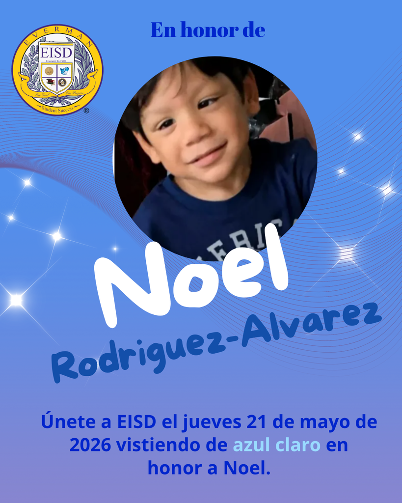 Join EISD on Thursday, May 21, 2026, by wearing light blue to honor Noel. Spanish