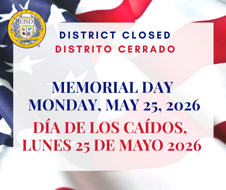 In honor of Memorial Day, Everman ISD will be closed on Monday, May 25, 2026. District offices and campuses will reopen on Tuesday, May 26, 2026. We honor and remember the brave men and women who made the ultimate sacrifice in service to our country. 🇺🇸