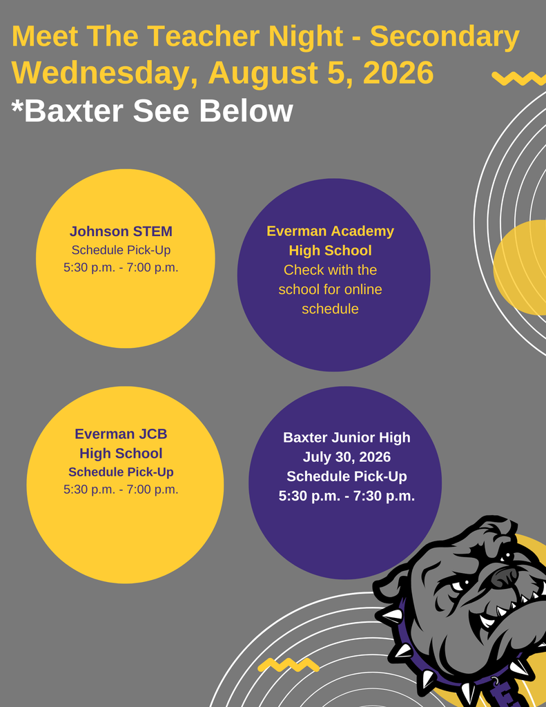 Secondary students and families are invited to attend Schedule Pickup for Baxter on July 30, 2026, from 5:30 - 7:30, and other secondary campuses on Wednesday, August 5, 2026.