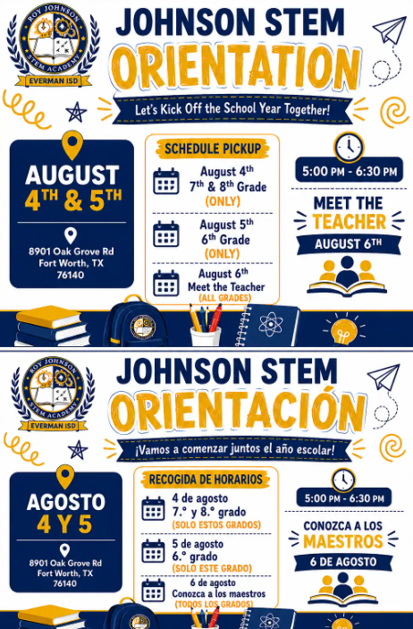 Johnson STEM Orientation Let's Kick off the School Year Together!  August 4th & August 5th