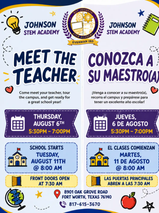 Johnson STEM Academy Meet the Teacher Thursday, August 6th 5:30PM - 7:00PM