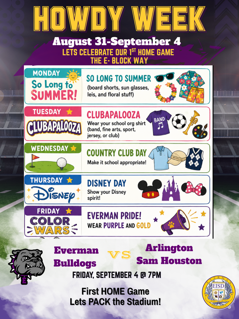 Howdy Week for High School Students: Dress-Up Days. Let's Celebrate Howdy Week August 31 - September 4. Show Some Bulldog Pride!! #GAMEONBULLDOGS #EVERMANSTRONG #BULLDOG BEST
