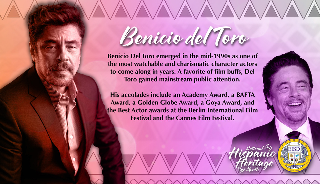 Everman ISD+ HispanicHeritageMonthbenicio del toro