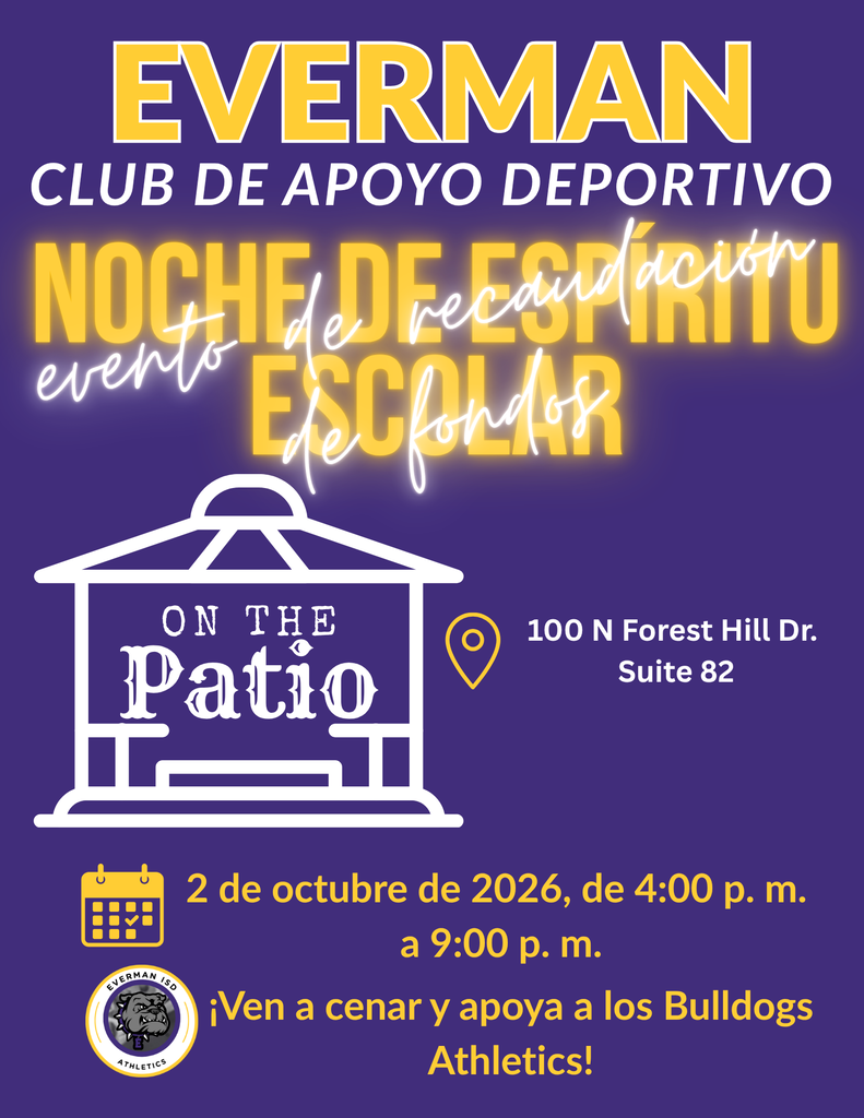 Everman ISD+Booster Club_¡Club de Apoyo Atlético de Everman!  2 de octubre de 2026, de 16:00 a 21:00 h.  Restaurante en el Patio 100 North Forest Hill Drive, Suite B2